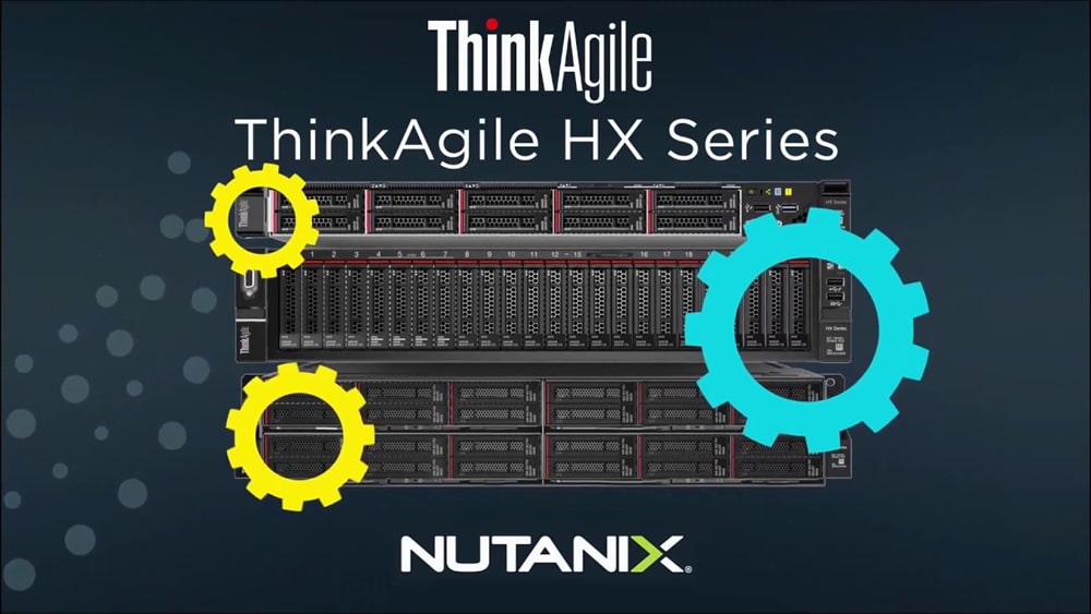 Lenovo ThinkAgile HX Series with Nutanix